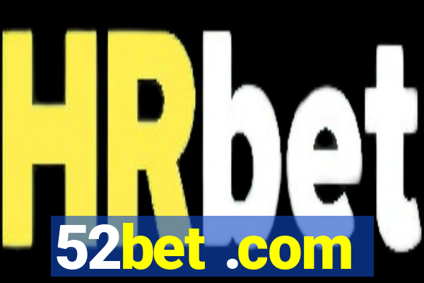 52bet .com